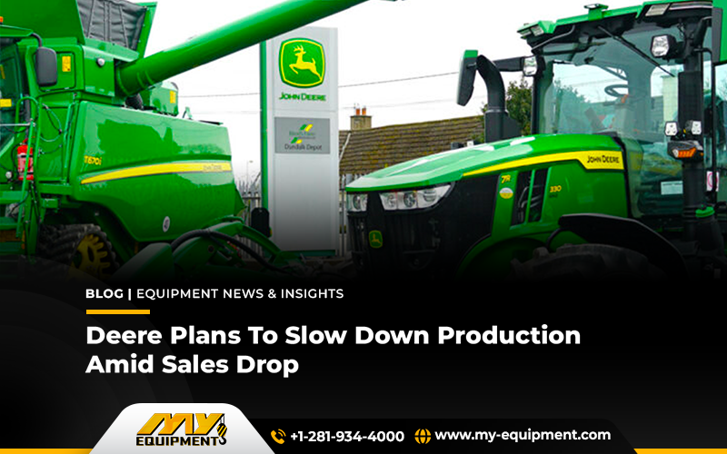 Deere Plans To Slow Down Production Amid Sales Drop