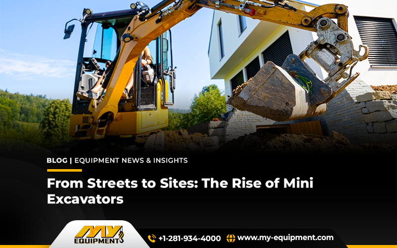 From Streets to Sites: The Rise of Mini Excavators