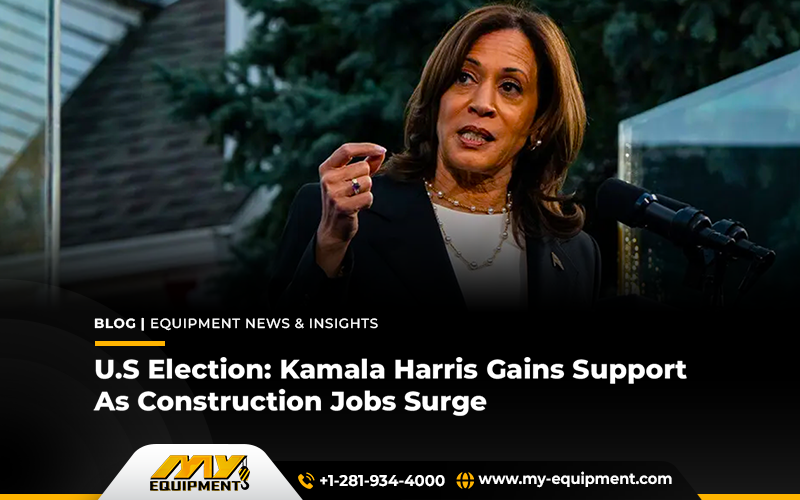 U.S Election: Kamala Harris Gains Support As Construction Jobs Surge