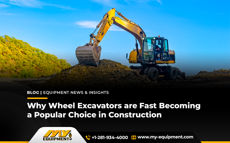 Why Wheel Excavators are Fast Becoming a Popular Choice in Construction