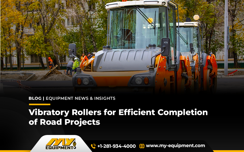 Vibratory Rollers for Efficient Completion of Road Projects