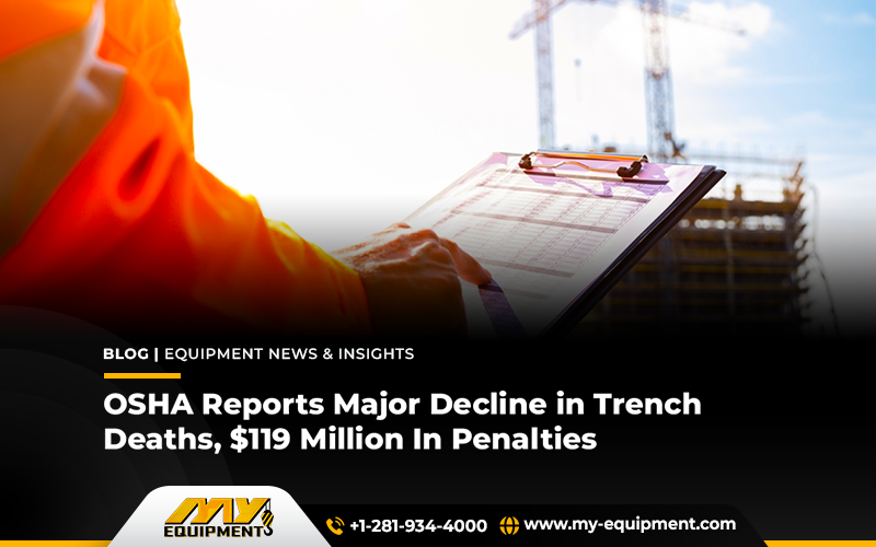 OSHA Reports Major Decline in Trench Deaths, $119 Million In Penalties