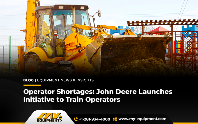 Operator Shortages: John Deere Launches Initiative to Train Operators