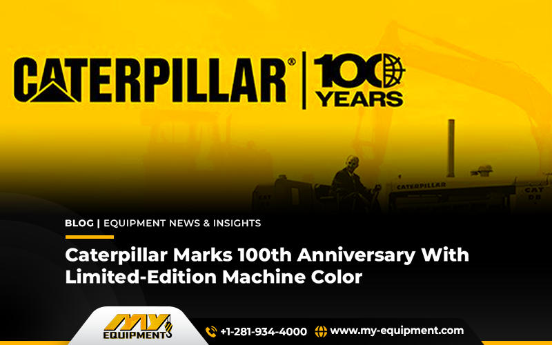 Caterpillar Marks 100th Anniversary With Limited-Edition Machine Color