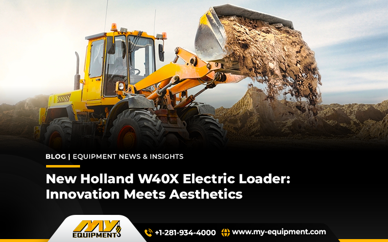 New Holland W40X Electric Loader: Innovation Meets Aesthetics