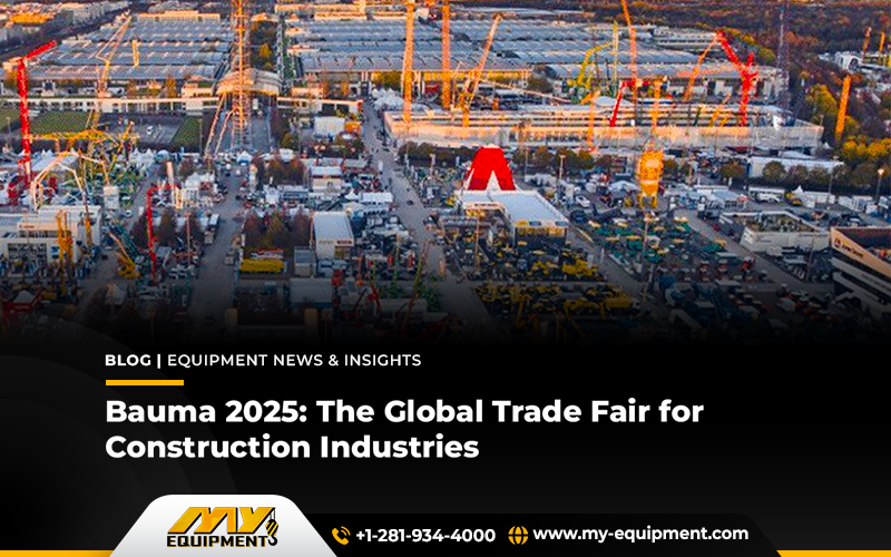 Bauma 2025: The Global Trade Fair for Construction Industries