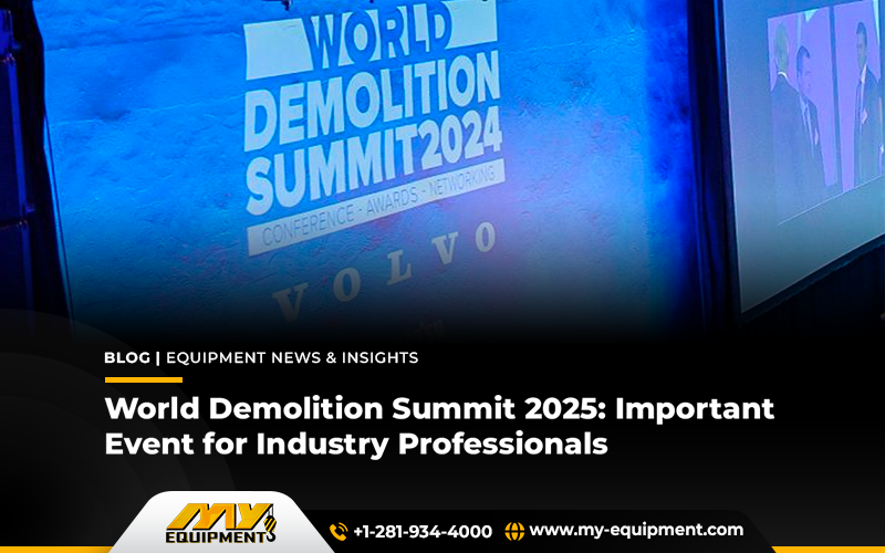 World Demolition Summit 2025: Important Event for Industry Professionals